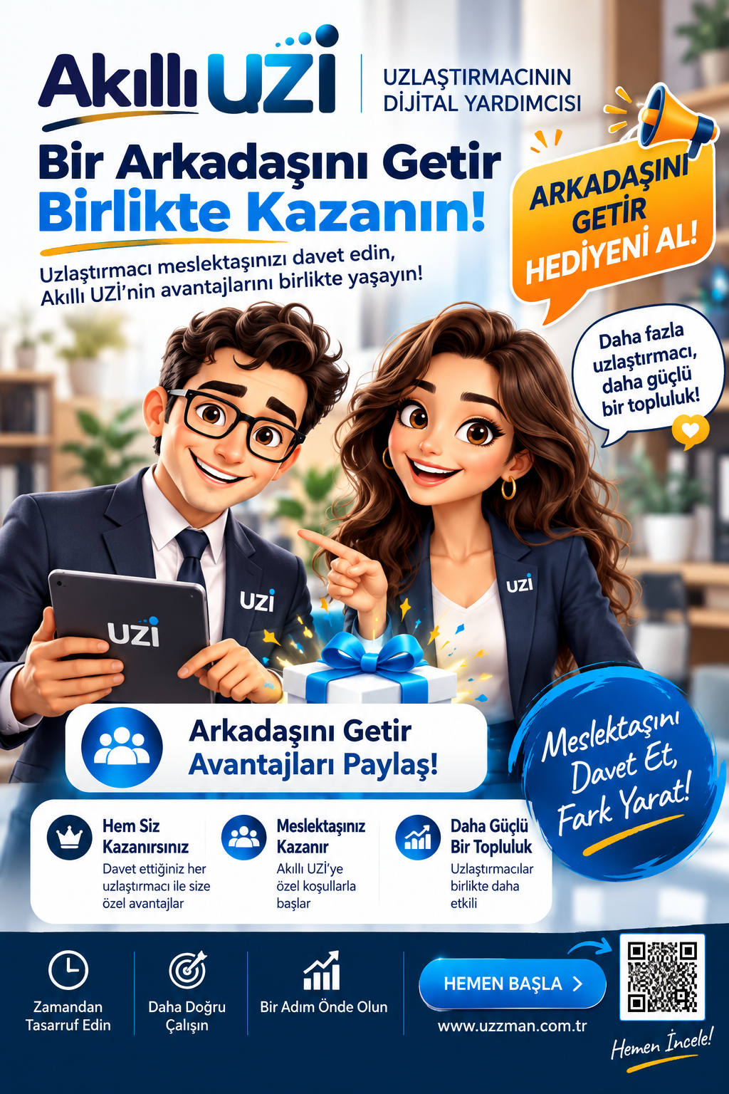 Akıllı UZİ arkadaşını davet et kampanyası